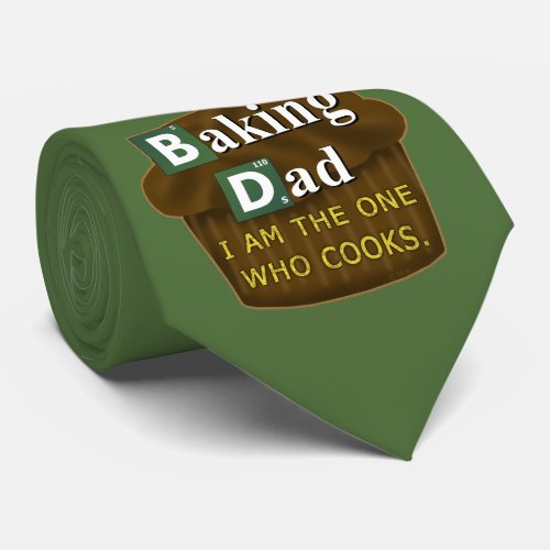 Funny Dad Who Bakes or Cooks Spoof Parody Fathers Neck Tie