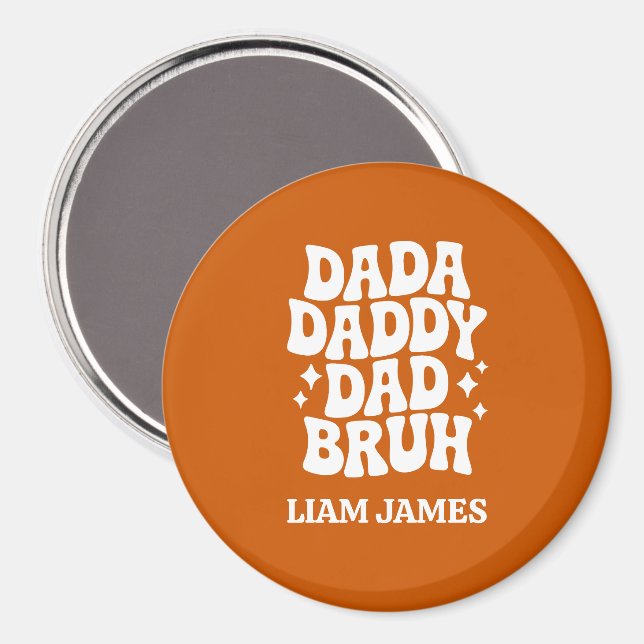 Funny Dada Daddy Dad Bruh Fathers day gift for dad Magnet (Front/Back)