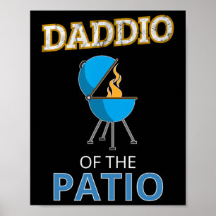 Funny Daddio Of The Patio Fathers Day Bbq Grill Da Poster