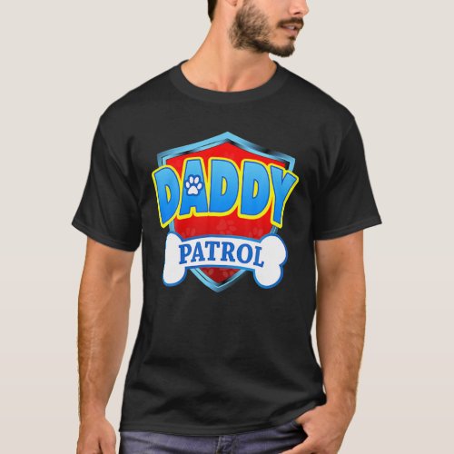 Funny Daddy Patrol Dog Mom Dad For Men Women T_Shirt