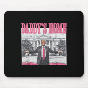 Funny Daddy's Home Trump Pink 2024 Take America Ba Mouse Pad