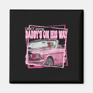 Funny Daddys Home Trump Pink 2024 Take America Magnet