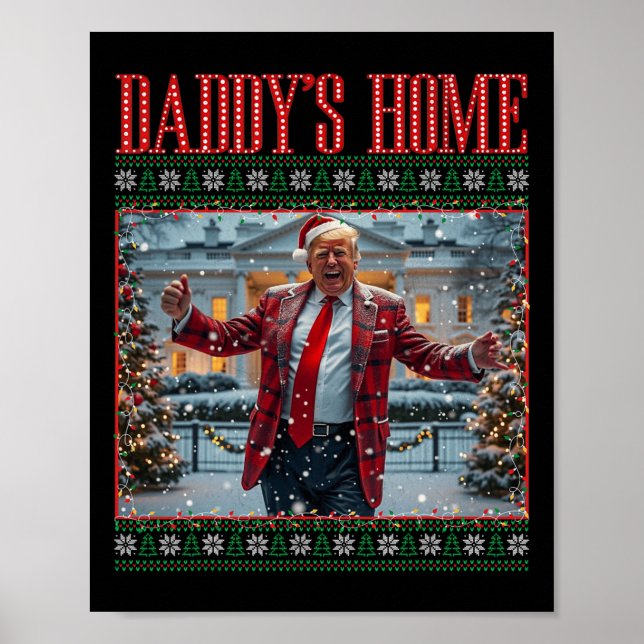 Funny Daddy's Home Trump Ugly Christmas Sweater Xm Poster (Front)