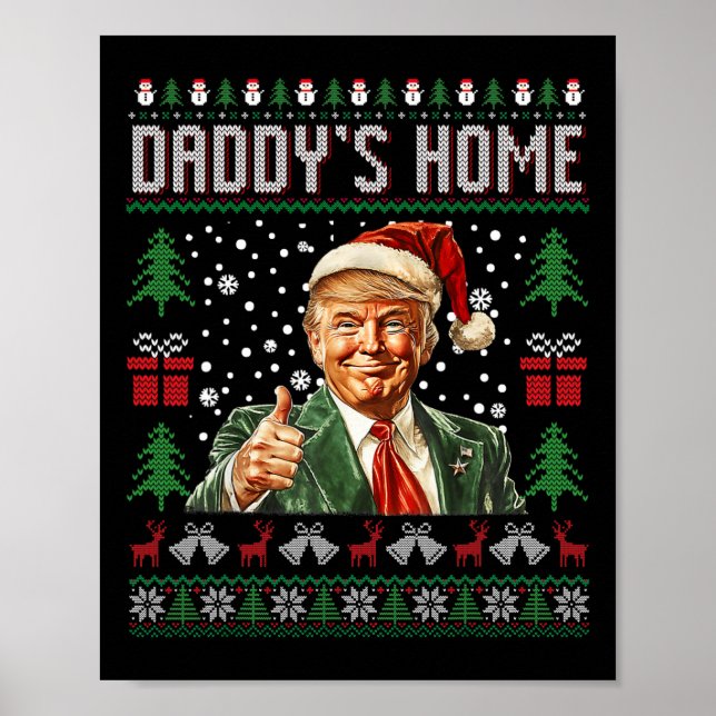 Funny Daddy's Home Trump Ugly Christmas Sweater Xm Poster (Front)