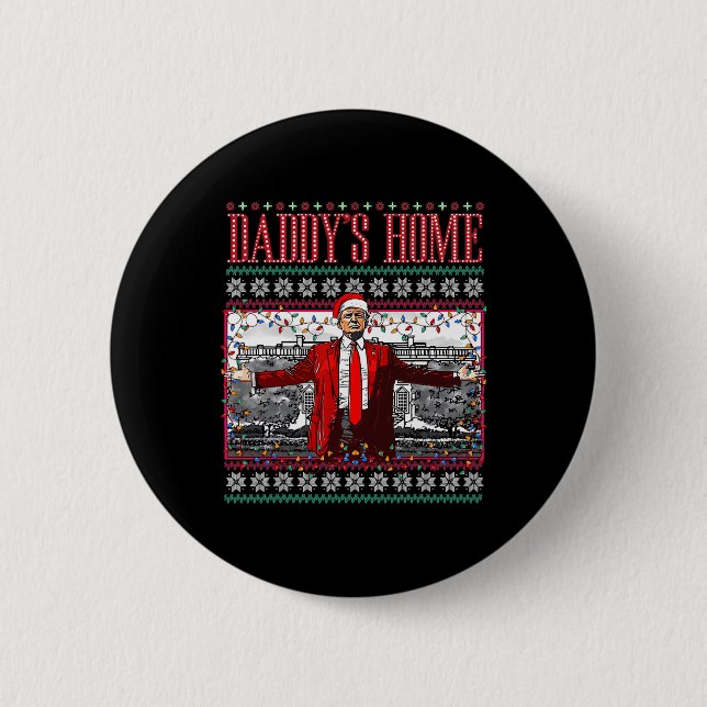 Funny Daddys Home Trump Ugly Christmas Sweater Xma Button (Front)