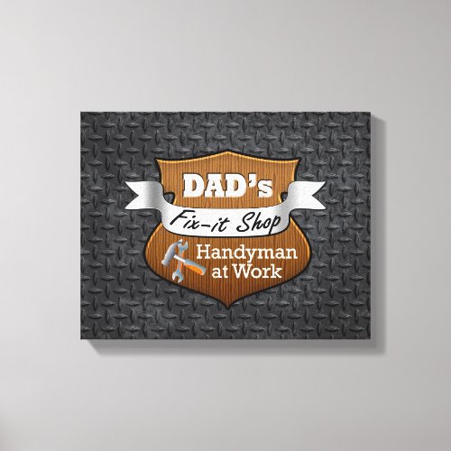 Funny Dads Fix_it Shop Handy Man Fathers Day Canvas Print