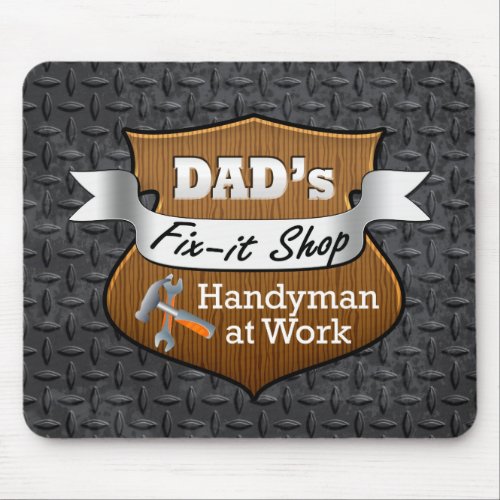 Funny Dads Fix_it Shop Handy Man Fathers Day Mouse Pad