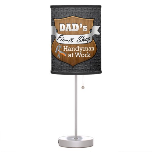 Funny Dads Fix_it Shop Handy Man Fathers Day Table Lamp