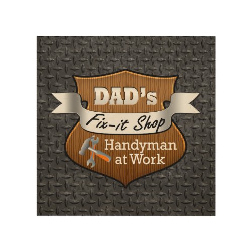 Funny Dads Fix_it Shop Handy Man Fathers Day Wood Wall Decor