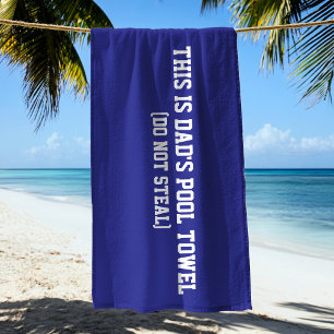 Funny Dad's Pool Towel Do Not Steal
