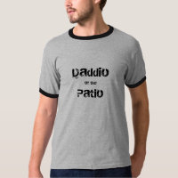 Funny Dad's Tee. Daddio of the Patio T-Shirt