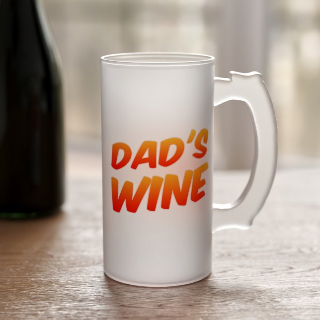 Funny Dad's Wine Frosted Beer Stein (Perfect gift for your Dad. He loves wine and he'll love this frosted beer stein)