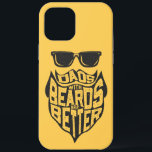 FUNNY DADS WITH BEARDS ARE BETTER FATHERS DAY iPhone 12 PRO MAX CASE<br><div class="desc">The best dad in the world has an awesome beard. This “Funny Dads with Beards Are Better Father's Day” design is the perfect gift idea for Father's Day, birthday or any gift-giving occasion for a dad with a beard. If your father has an awesome beard, then he'll definitely love this....</div>