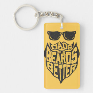 FUNNY DADS WITH BEARDS ARE BETTER FATHERS DAY KEYC KEYCHAIN