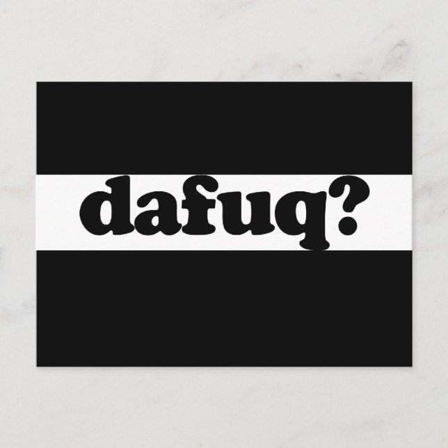 Funny dafuq humor postcard (Front)