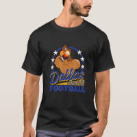 Funny Dallas Thanksgiving Football Thanksgiving Tu
