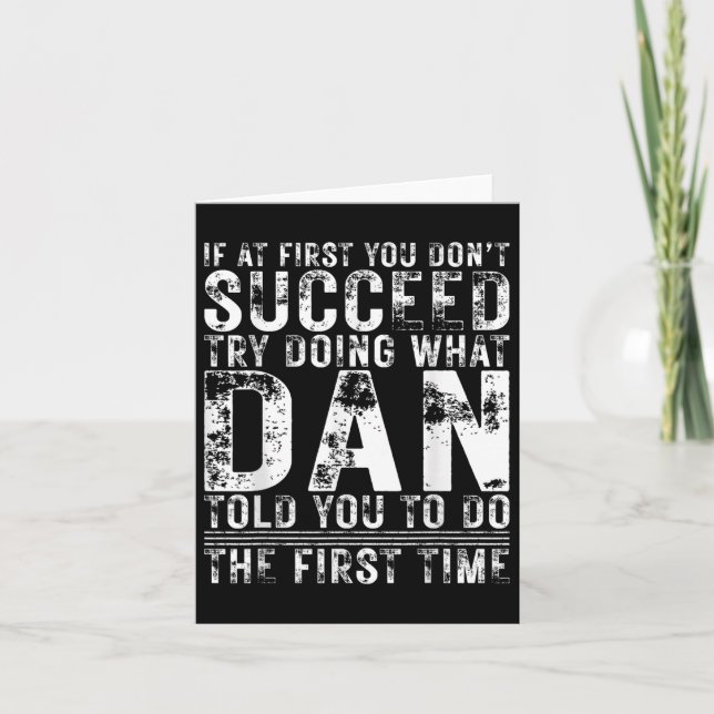 Funny Dan If At First You Dont Succeed Birthday Da Card (Front)