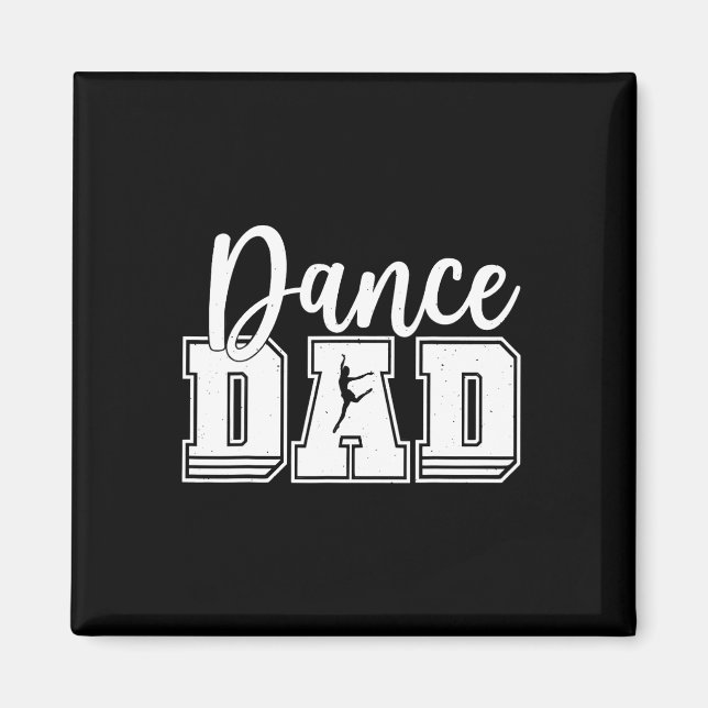 Funny Dance Dad Proud Dancer Dancing Fathers Day M Magnet (Front)