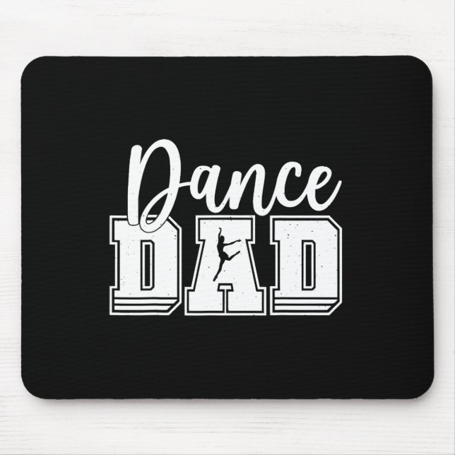 Funny Dance Dad Proud Dancer Dancing Fathers Day M Mouse Pad (Front)