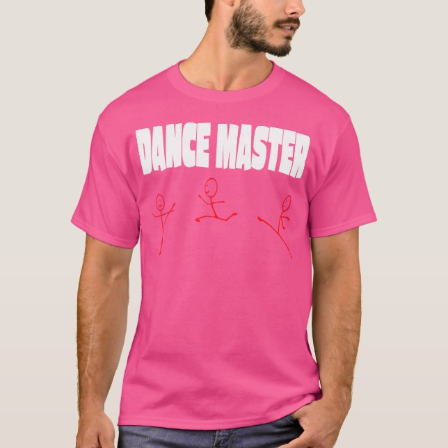 Funny Dance Master T-Shirt (Front)