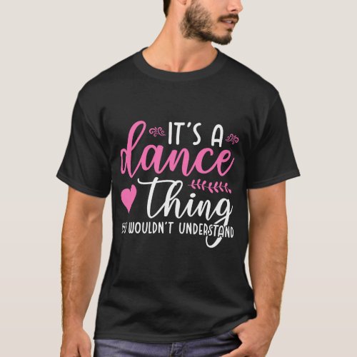 Funny Dance Quotes T_Shirt