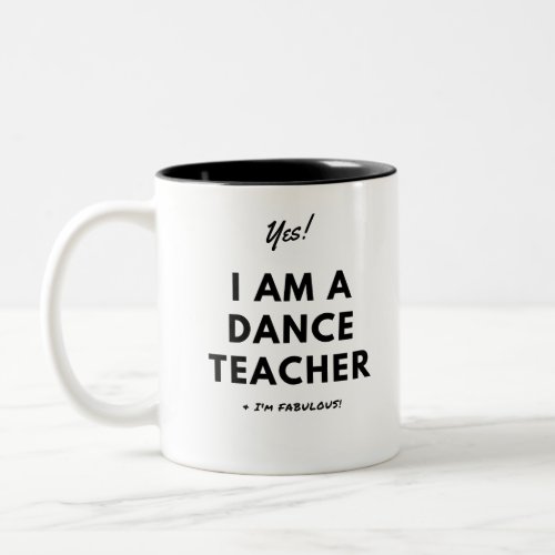 Funny Dance Teacher Black and White Cute Two_Tone Coffee Mug