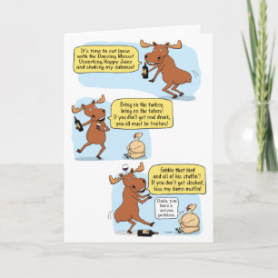 Funny Dancing Drunk Moose Thanksgiving Card