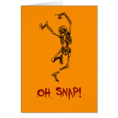 Funny Dancing Skeleton Oh Snap (Front)