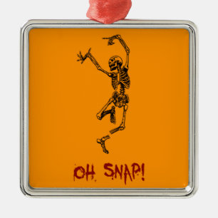 Funny Dancing Skeleton Oh Snap Metal Ornament
