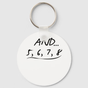 Funny Dancing Teacher Gift And 5 6 7 8 Love Dance Keychain