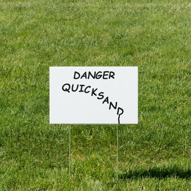 funny danger quicksand  sign (Insitu)