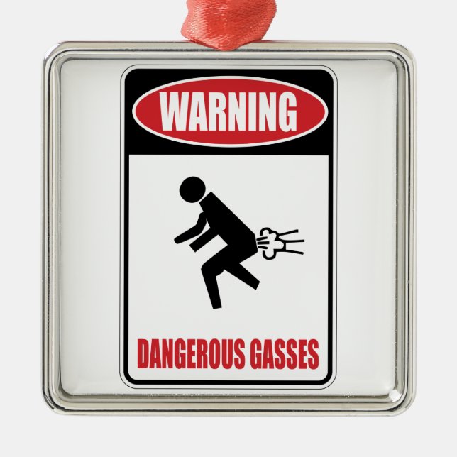 Funny Dangerous Gasses Metal Ornament (Front)