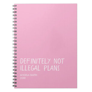 Funny Dark Humor Notebook, Sarcastic Journal,  Notebook