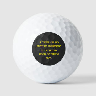 Funny Dark Humour - Tyranny Starts Now Golf Balls