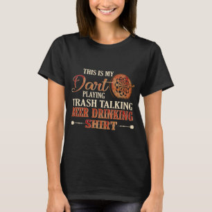 Funny Dart Apparel Saying Quotes for Men & Women G T-Shirt