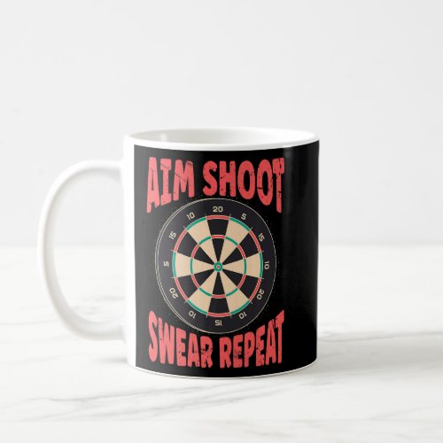 Funny Dart Shirt Player Dartboard Aim shoot Swear Coffee Mug