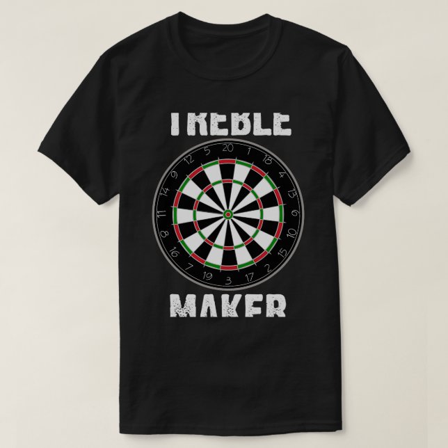 Funny Dart Treble Maker Darts Player Dartboard Jok T-Shirt (Design Front)
