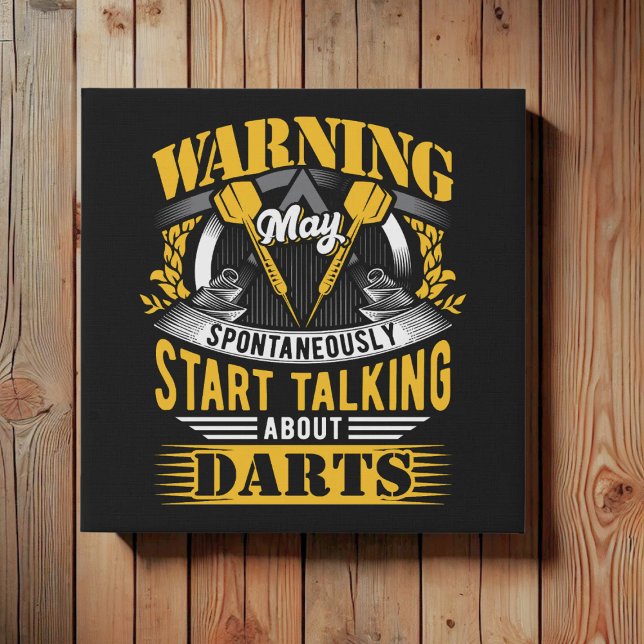 Funny Dart Warning - 10" x 10" Faux Canvas Print (Creator Uploaded)