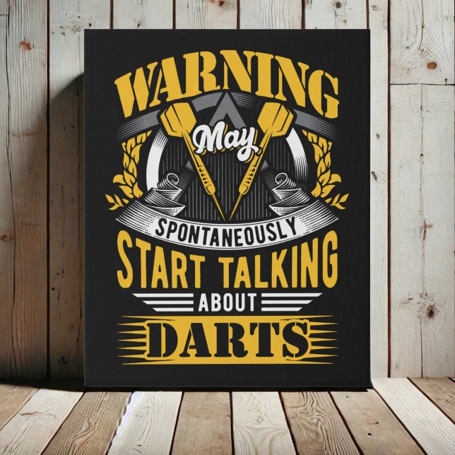 Funny Dart Warning - Dart Wall Art 16" x 20" (Creator Uploaded)