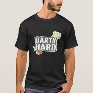 Funny Darts - for Darts Players -Darty Hard Tee