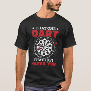 Funny Darts Problems Dartboard Fun T-Shirt