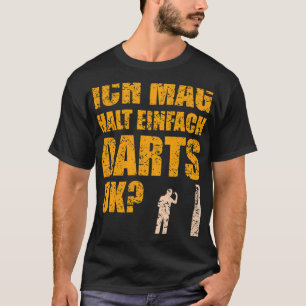 Funny Darts Saying Dart Player with Dartboard T-Shirt
