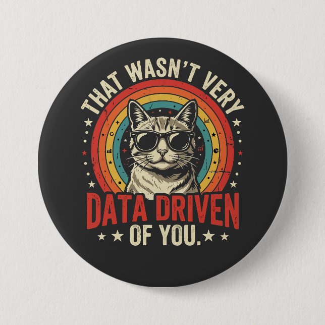 Funny Data Analyst Quote That Was Not Very Data  Button (Front)