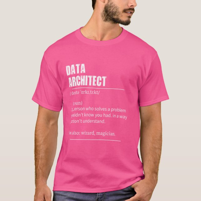 Funny Data Architect Definition with prononciation T-Shirt (Front)
