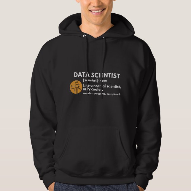 Funny Data Scientist Definition Computer Science Hoodie (Front)