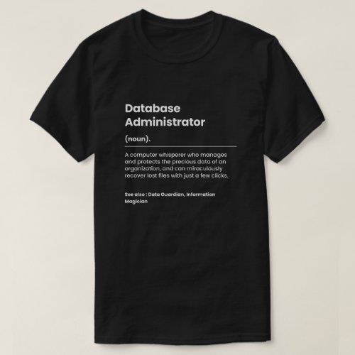 Funny Database Administrator T_Shirt