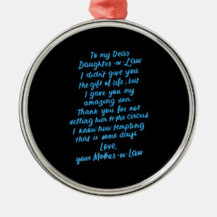 Funny Daughter in Law To My Dear Daughter In Law Metal Ornament