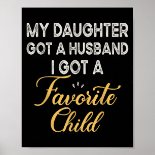 Funny Daughter Quote, Cool Son In Law Favorite Chi Poster