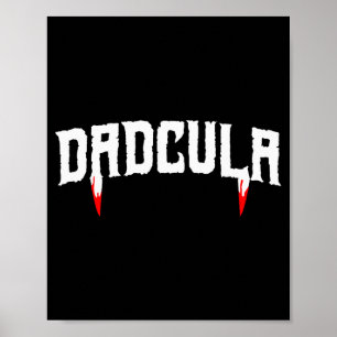 Funny Daula Halloween Dad Mens Costume Vamre Fangs Poster