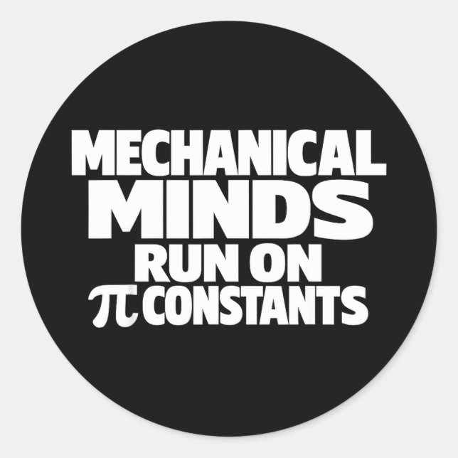 Funny day mechanical engineer march 14 humor Funny Classic Round Sticker (Front)